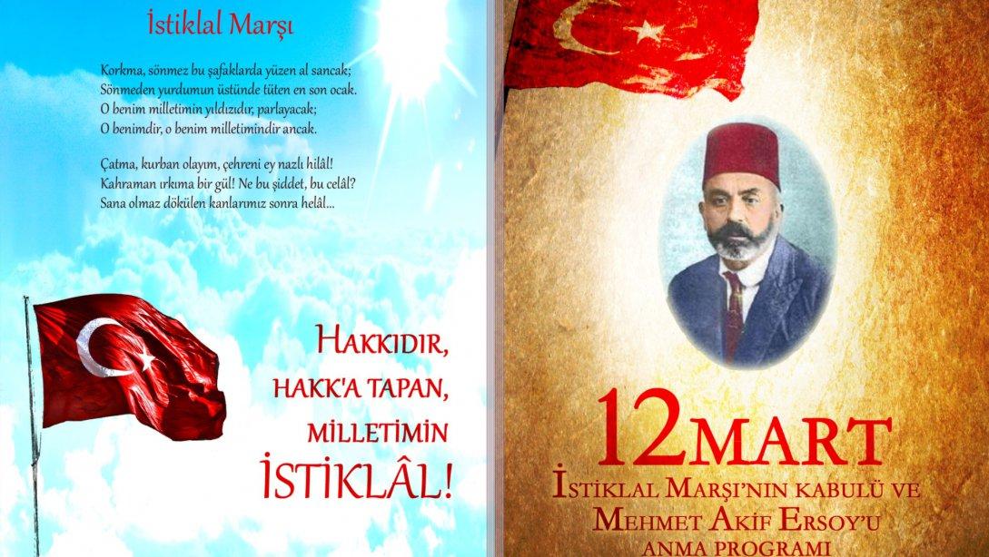 12 Mart İstiklal Marşı´nın Kabulu ve Mehmet Akif ERSOY´u Anma Günü Programı