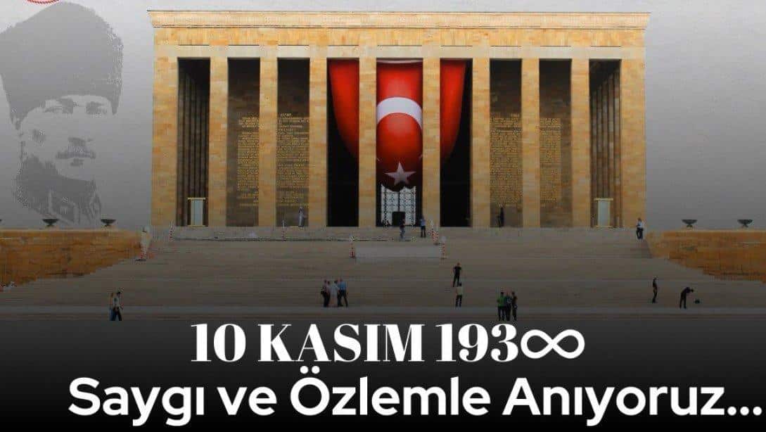 İLÇE MİLLİ EĞİTİM MÜDÜRÜMÜZ BÜLENT ALDAL'IN 10 KASIM ATATÜRK'ü ANMA GÜNÜ MESAJI